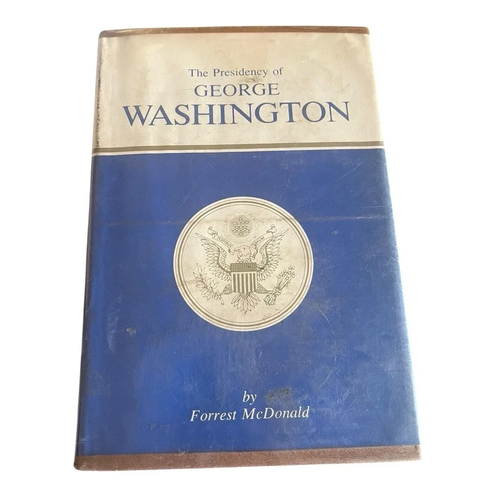 The Presidency Of George Washington Forrest McDonald 1974 Ex Library Hardback DJ